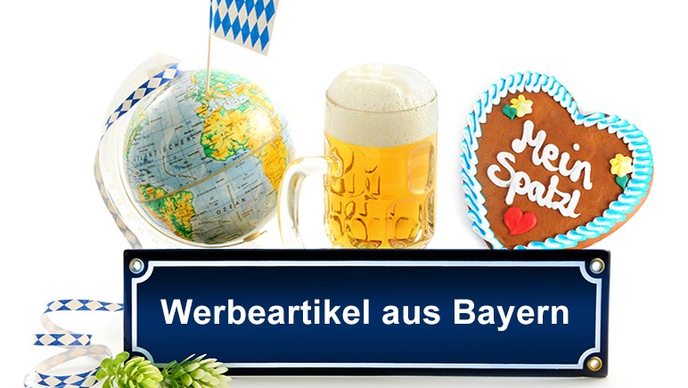 Bayerische Werbeartikel sind der Türöffner zur Welt!